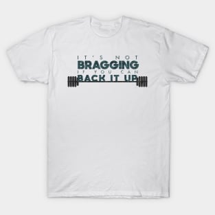 Braggadocios T-Shirt